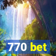 770 bet